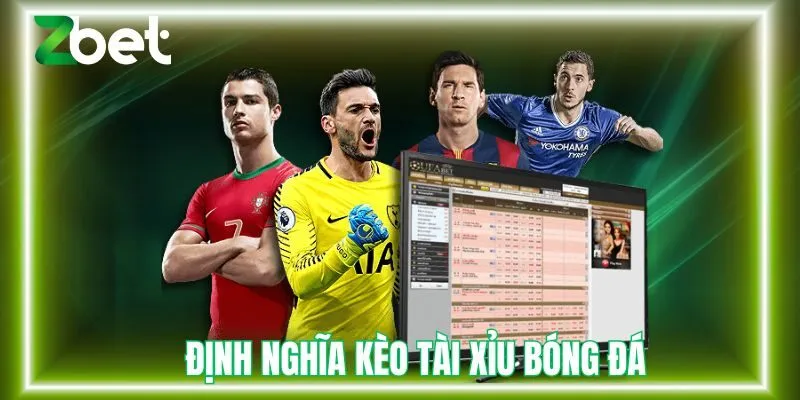Định nghĩa kèo tài xỉu bóng đá